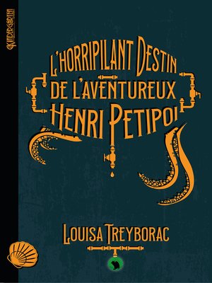 cover image of L'horripilant destin de l'aventureux Henri Petipoi